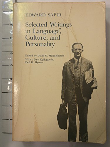 Selected Writings of Edward Sapir in Language, Culture and Personality: Selected Essays