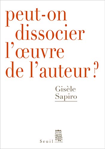 Peut-on dissocier l'oeuvre de l'auteur ? von Seuil