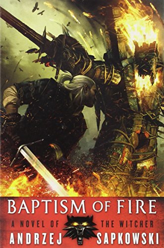 Baptism of Fire (The Witcher, 5) von Orbit