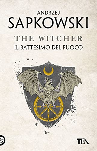 Il battesimo del fuoco. The Witcher (Vol. 5) (SuperTEA) von TEA