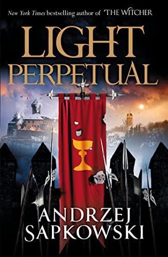 Light Perpetual: Book Three (The Hussite Trilogy)