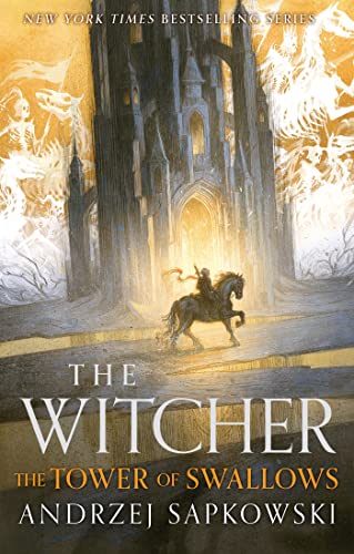 The Tower of the Swallow: Collector's Hardback Edition: Book 6 (The Witcher)