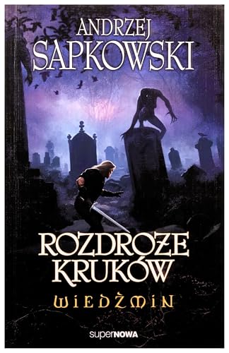 Wiedźmin Rozdroże Kruków von SuperNowa