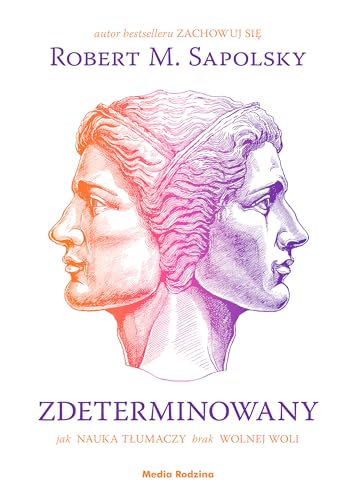 Zdeterminowany. Jak nauka tłumaczy brak wolnej woli von Media Rodzina