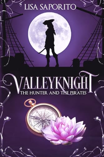 Valleyknight: The Hunter and the Pirates (Valleyknight World) von Independently published