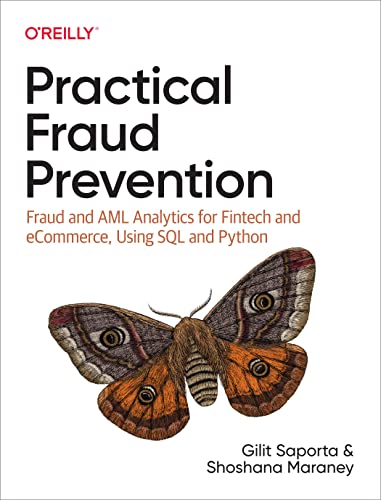 Practical Fraud Prevention: Fraud and AML Analytics for Fintech and Ecommerce, Using SQL and Python von GARDNERS
