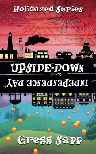 Upside-Down Independence Day (Holidazed) von Evolved Publishing
