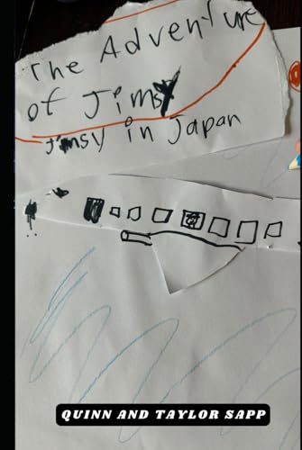 The Adventures of Jimsy and his Imaginary Friend: Jimsy in Japan von Independently published
