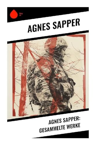 Agnes Sapper: Gesammelte Werke