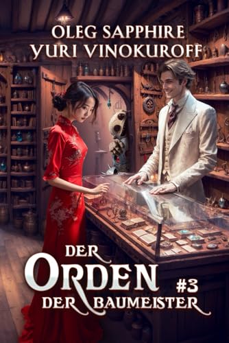 Der Orden der Baumeister (Buch 3): Eine Portal Progression-Fantasy Serie von Magic Dome Books