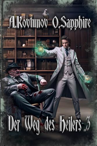Der Weg des Heilers Buch 3: Eine Portal Progression-Fantasy Serie