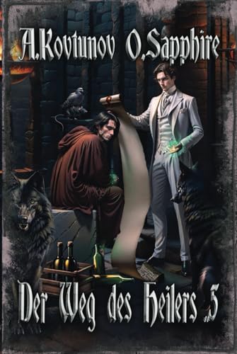 Der Weg des Heilers Buch 5: Eine Portal Progression-Fantasy Serie Der Weg des Heilers Buch 5: Eine Portal Progression-Fantasy Serie von Magic Dome Books