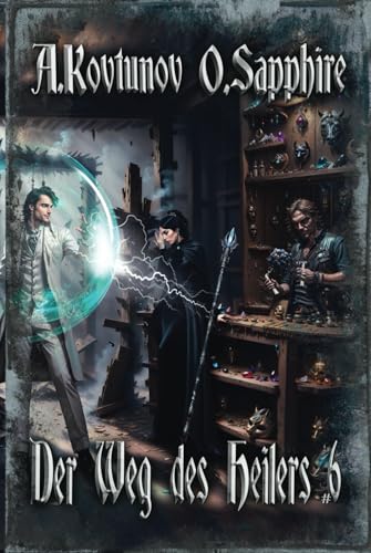 Der Weg des Heilers Buch 6: Eine Portal Progression-Fantasy Serie von Magic Dome Books