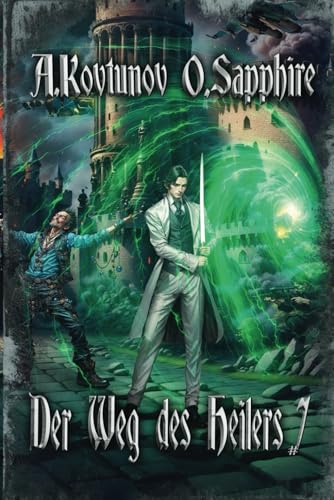 Der Weg des Heilers Buch 7: Eine Portal Progression-Fantasy Serie