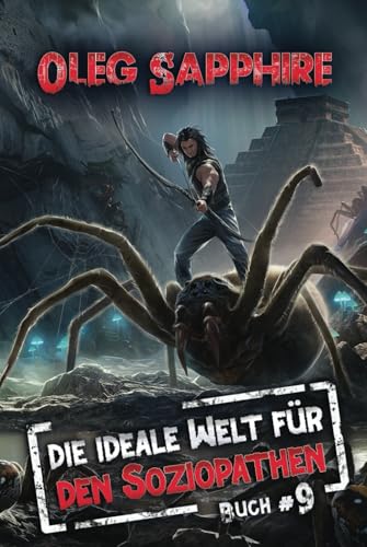 Die ideale Welt für den Soziopathen (Buch 9): Ein apokalyptisches LitRPG-Abenteuer von Magic Dome Books