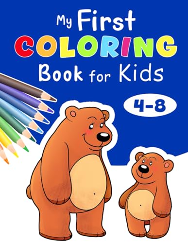 My First Cute Animals Coloring Book For Kids Ages 4-8: Simple and Easy to Color Pages with Adorable Animals for Boys and Girls von Independently published