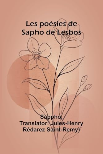Les poésies de Sapho de Lesbos von Alpha Edition