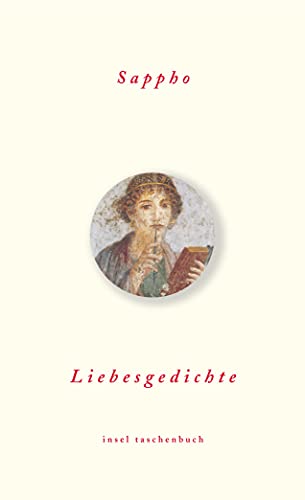 Liebesgedichte (Die schönsten Liebesgedichte im insel taschenbuch) von Insel Verlag