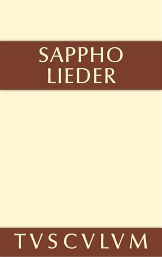 Lieder: Griechisch und deutsch (Sammlung Tusculum)