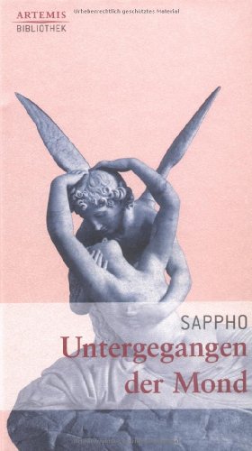 Untergegangen der Mond: Lieder und Strophen (Artemis-Bibliothek)