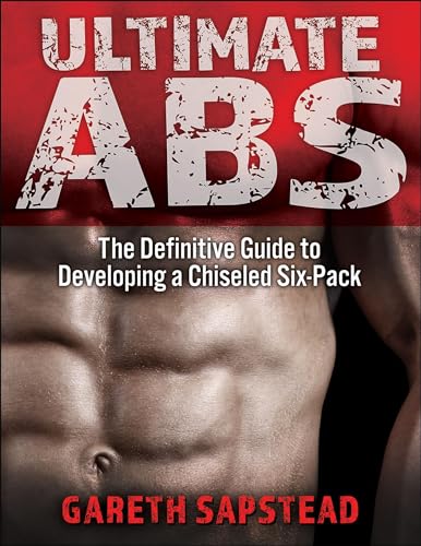 Ultimate Abs: The Definitive Guide to Developing a Chiseled Six-Pack von HUMAN KINETICS PUB INC