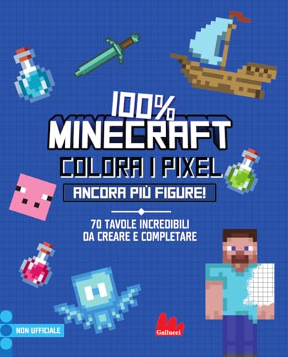 100% Minecraft. Colora i pixel. Ancora più figure! Ediz. a colori (Colorabili) von Gallucci