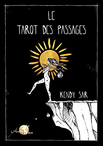 Le Tarot des Passages - Coffret: Avec 78 cartes et un livret von ARCANA SACRA