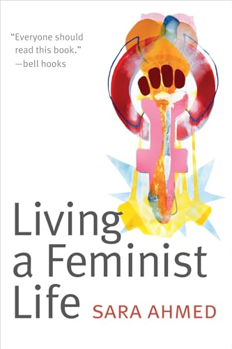 Living a Feminist Life von Duke University Press