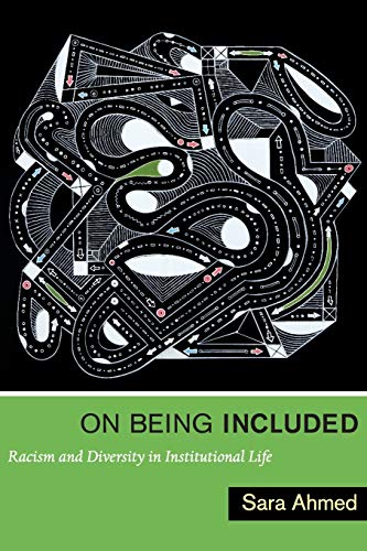 On Being Included: Racism and Diversity in Institutional Life von Duke University Press