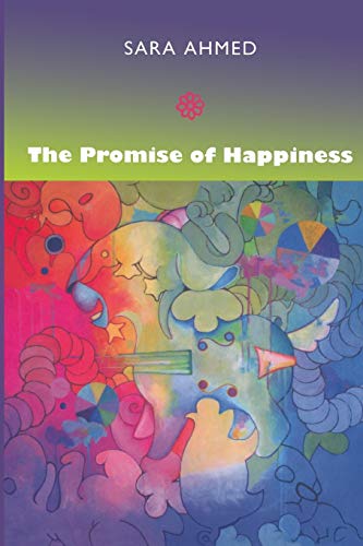 The Promise of Happiness von Duke University Press