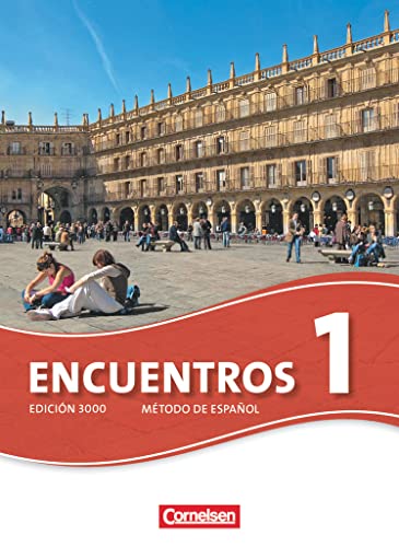 Encuentros- Schülerbuch, Bd.1: Schulbuch (Encuentros - Método de Español: Spanisch als 3. Fremdsprache - Ausgabe 2010) von Cornelsen Verlag GmbH