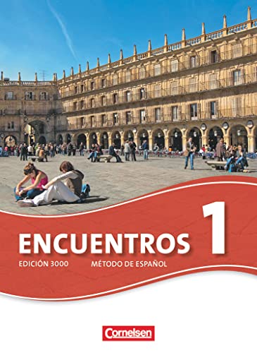 Encuentros- Schülerbuch, Bd.1: Schulbuch (Encuentros - Método de Español: Spanisch als 3. Fremdsprache - Ausgabe 2010) Encuentros- Schülerbuch, Bd.1: Schulbuch (Encuentros - Método de Español: Spanisch als 3. Fremdsprache - Ausgabe 2010)