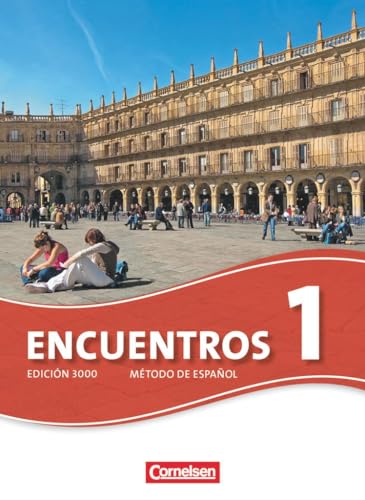 Encuentros- Schülerbuch, Bd.1: Schulbuch (Encuentros - Método de Español: Spanisch als 3. Fremdsprache - Ausgabe 2010)