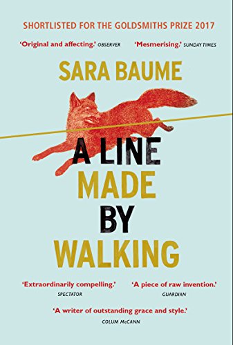 A Line Made By Walking: Sara Baume von Windmill Books