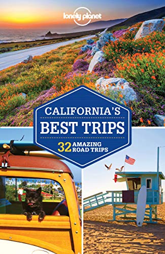 Lonely Planet California's Best Trips 3: 33 Amazing Road Trips (Trips Regional)