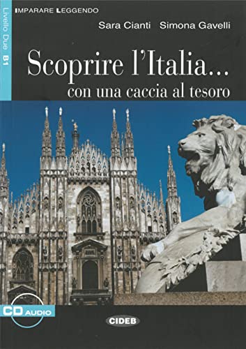 Scoprire l’Italia...: Con una caccia al tesoro. Italienische Lektüre für das 4. Lernjahr. Lektüre mit Audio-CD (Imparare Leggendo) von Klett Sprachen GmbH