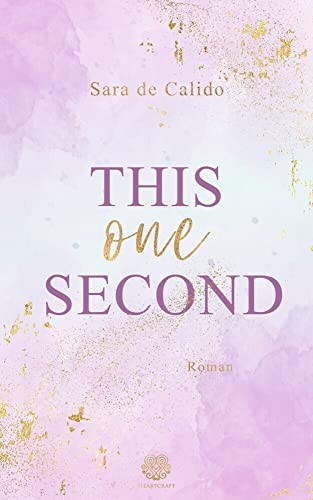 This one Second (New Adult) von NOVA MD