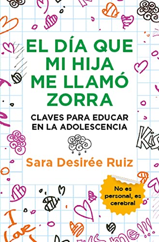 El día que mi hija me llamó zorra: Claves para educar en la adolescencia (Ensayo y divulgación (Bolsillo))