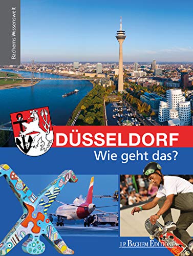 Düsseldorf - Wie geht das?: Bachems Wissenswelt