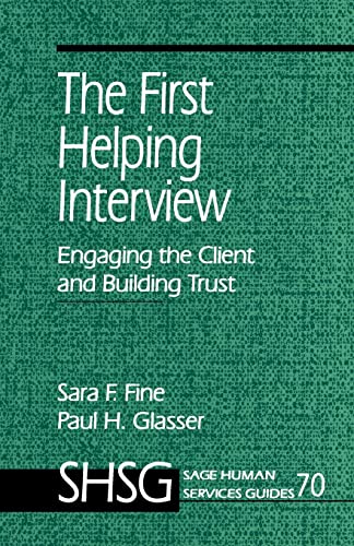 The First Helping Interview: Engaging the Client and Building Trust (Sage Human Services Guides)