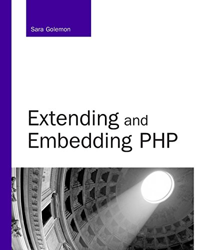 Extending and Embedding PHP