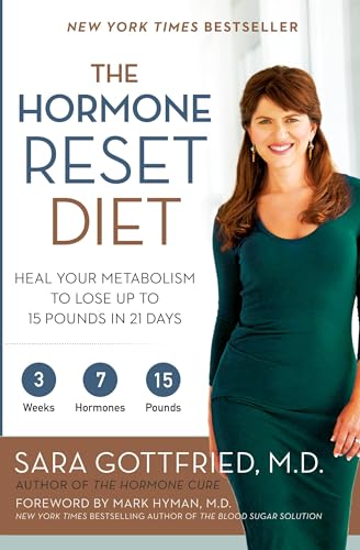 The Hormone Reset Diet: Heal Your Metabolism to Lose Up to 15 Pounds in 21 Days―Three-Week Program for Rapid Weight Loss von HarperOne