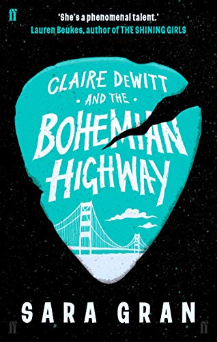 Claire DeWitt and the Bohemian Highway von Faber & Faber