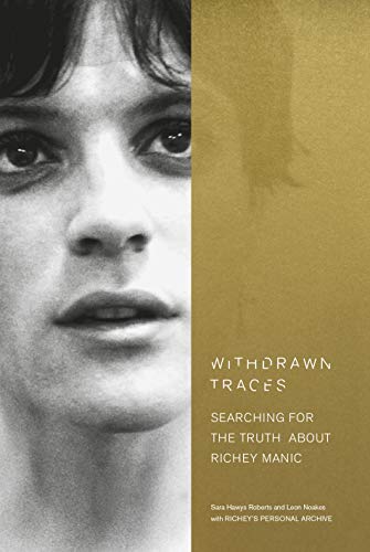 Withdrawn Traces: Searching for the Truth about Richey Manic, Foreword by Rachel Edwards von Virgin Books