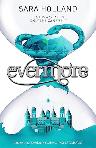 Evermore: Book 2 (Everless, Band 2) von Orchard Books