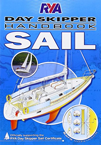 RYA Day Skipper Handbook - Sail von ROYAL YACHTING ASSOCIATION