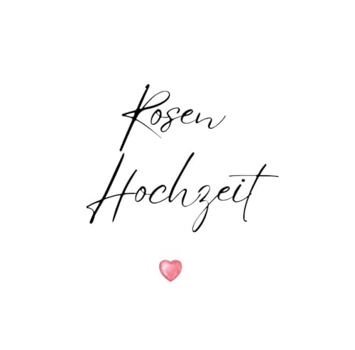 Gästebuch ¿Rosen Hochzeit¿- Premium Gästebuch Blanko: Das edle und neutrale Ausfüllbuch für Erinnerungen, Fotos & Glückwünsche. Das Gästebuch zur ... Meine Gäste Rosen Hochzeit. White Edition.