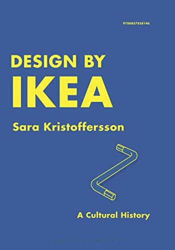 Design by IKEA: A Cultural History von Bloomsbury Academic