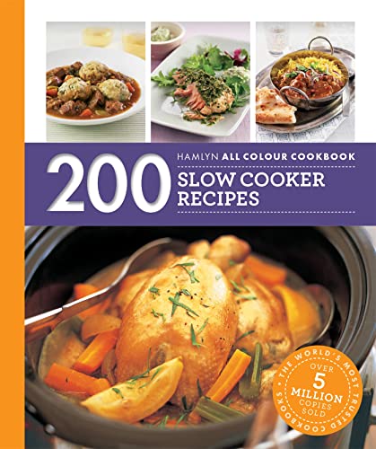 Hamlyn All Colour Cookery: 200 Slow Cooker Recipes: THE MUST-HAVE COOKBOOK WITH OVER ONE MILLION COPIES SOLD