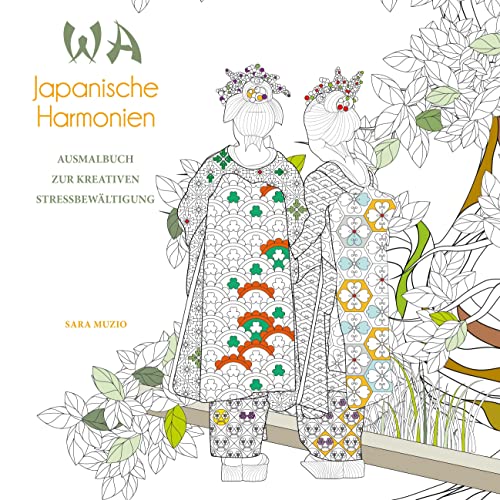 WA Japanische Harmonien: Ausmalbuch zur kreativen Stressbewältigung